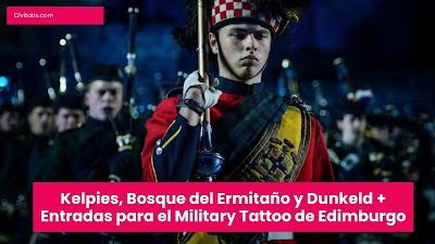 Kelpies, Bosque del Ermitaño y Dunkeld + Entradas para el Military Tattoo de Edimburgo